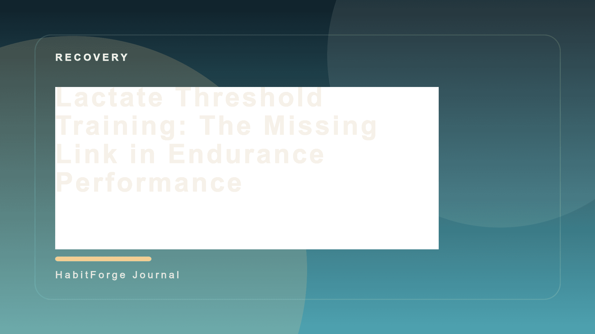 Lactate Threshold Training: The Missing Link in Endurance Performance