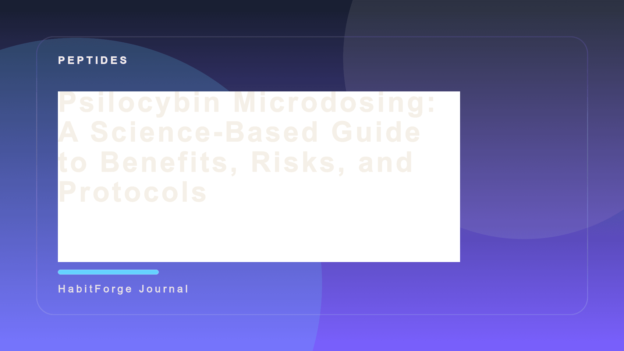 Psilocybin Microdosing: A Science-Based Guide to Benefits, Risks, and Protocols