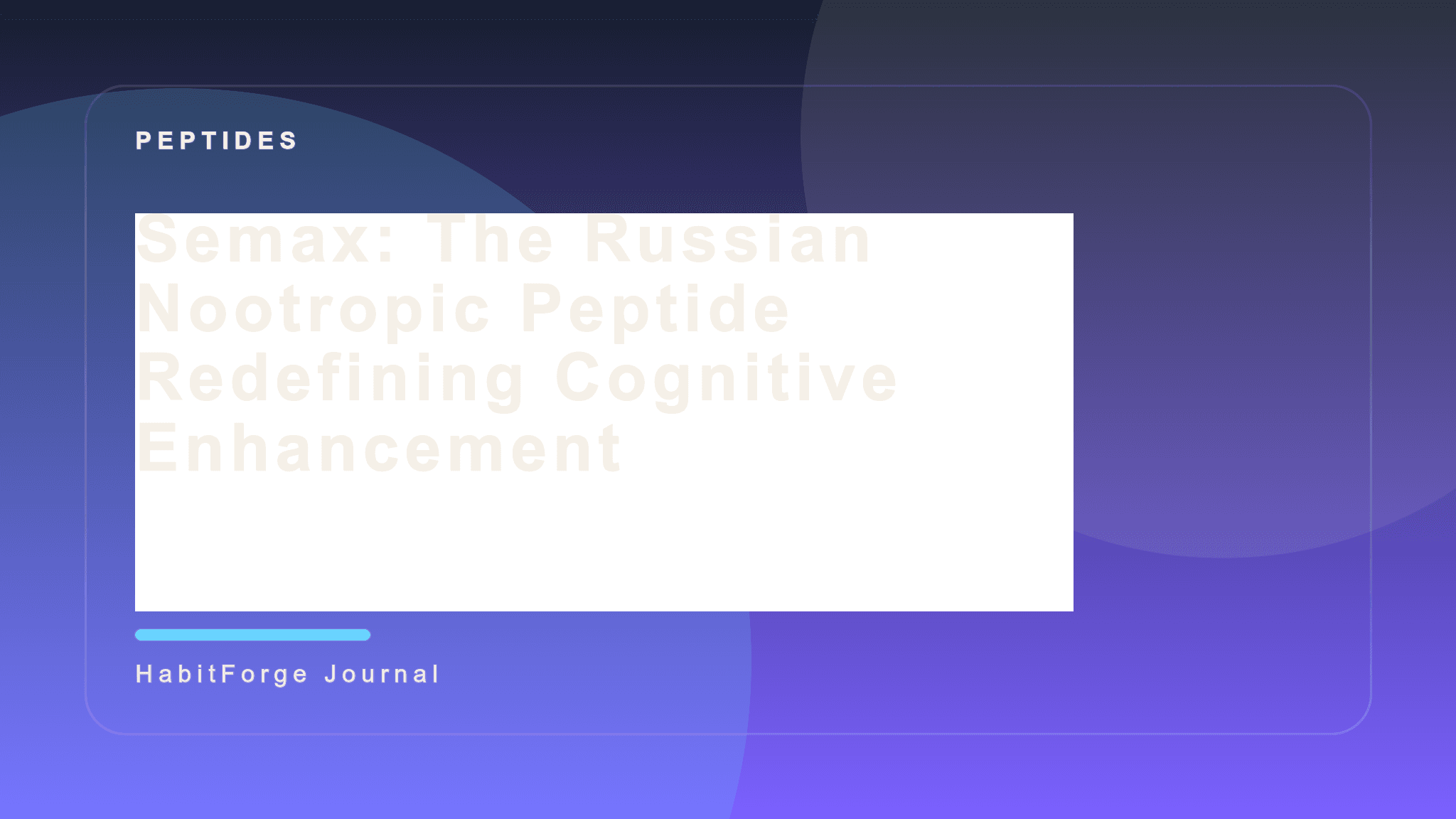 Semax: The Russian Nootropic Peptide Redefining Cognitive Enhancement