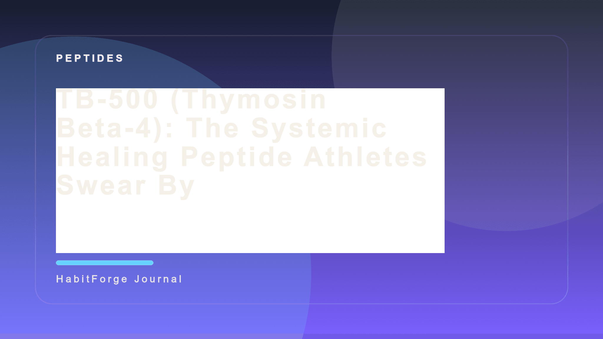 TB-500 (Thymosin Beta-4): The Systemic Healing Peptide Athletes Swear By